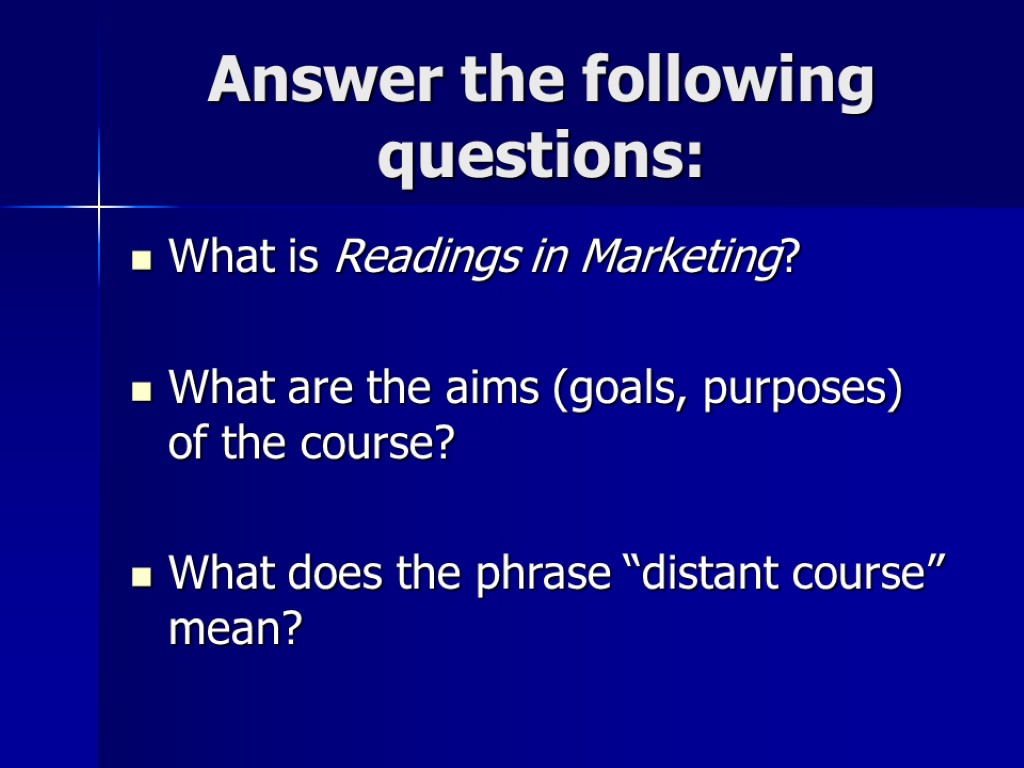 Answer the following questions: What is Readings in Marketing? What are the aims (goals,